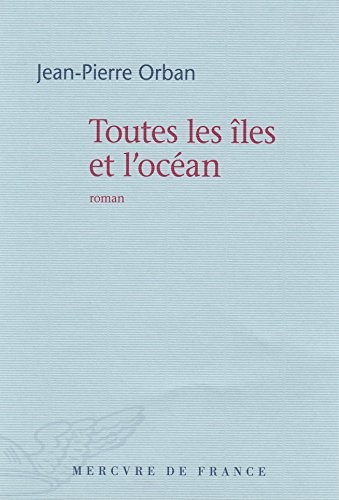 Toutes les îles et l'océan