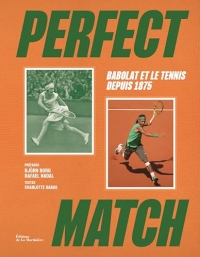 PERFECT MATCH: Babolat et le tennis depuis 1875
