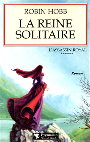 L'Assassin royal, tome 6 : La Reine solitaire