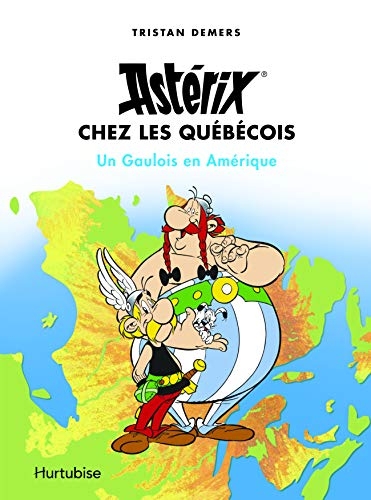 Astérix chez les Québécois : Un Gaulois en Amérique