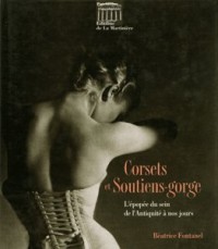 Corsets et soutiens-gorge : L'épopée du sein de l'Antiquité à nos jours