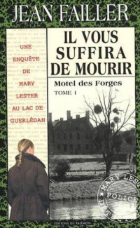 Il vous suffira de mourir - Tome 1 : Motel des Forges - Une enquête de Mary Lester, 33