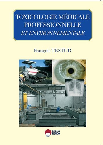 Toxicologie médicale professionnelle et environnementale