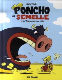 Poncho et Semelle, Tome 1 : Joyeux western