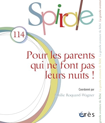Spirale 114 - Pour les parents qui ne font pas leurs nuits ! (114)