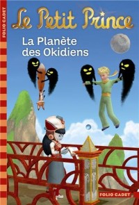 Le Petit Prince : La Planète des Okidiens