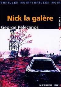 Nick la galère