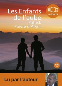 Les Enfants de l'aube (cc) - Audio livre 1 CD MP3 - 409 Mo