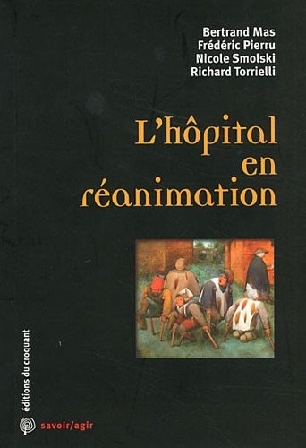 L'hôpital en réanimation : Le sacrifice organisé d'un service public emblématique