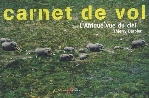Carnet de vol : L'Afrique vue du ciel
