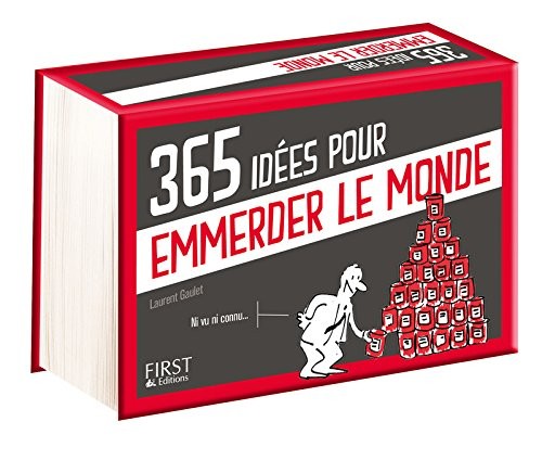 365 idées pour emmerder le monde