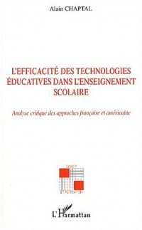 L'efficacité des technologies éducatives dans l'enseignement scolaire : Analyse critique des approches française et américaine