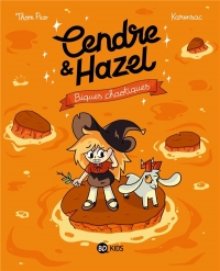 Cendre et Hazel, Tome 07: Biques chaotiques