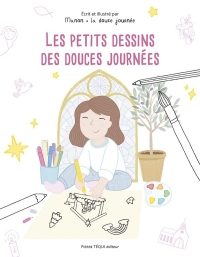 Les petits dessins des douces journées