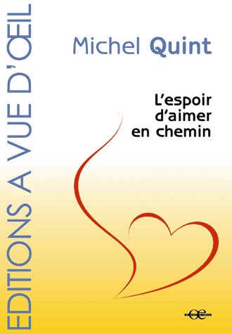 L'espoir d'aimer en chemin
