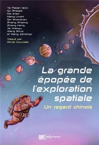 La grande épopée de l'exploration spatiale: Un regard chinois