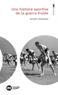 Une histoire sportive de la guerre froide