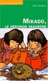 Mikado, le hérisson vagabond