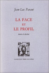 La face et le profil