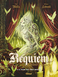 Requiem - Tome 08 : La reine des âmes mortes