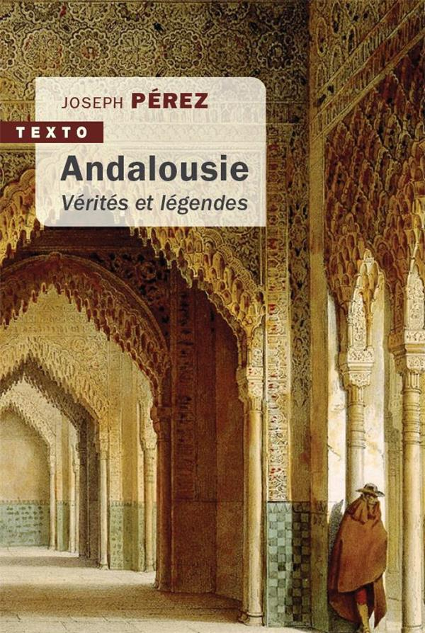 Andalousie : Vérités et légendes