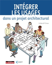 Intégrer les usages dans un projet architectural