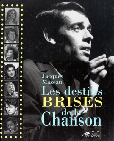 Les Destins brisés de la chanson