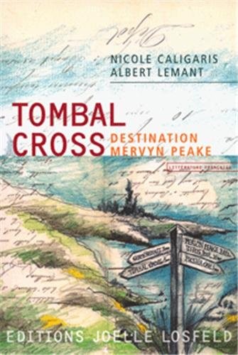 Tombal Cross: Destination Mervyn Peake