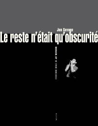 Le reste n'était qu’obscurité : L’Histoire orale de Joy Divi