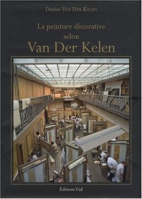 La Peinture décorative selon Van Der Kelen