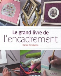 Le grand livre de l'encadrement