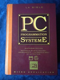 LA BIBLE PC PROGRAMMATION SYSTEME