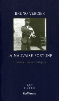 La mauvaise fortune: Charles-Louis Philippe