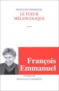 Le tueur mélancolique