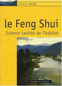 Le Feng Shui : Science taoïste de l'habitat