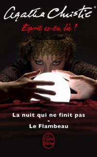 Esprit es-tu là ? (2 titres): La nuit qui ne finit pas + Le Flambeau