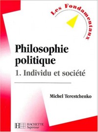 Philosophie politique, tome 1 : Individu et société, nouvelle édition