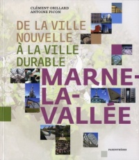 De la ville nouvelle à la ville durable, Marne-la-Vallée