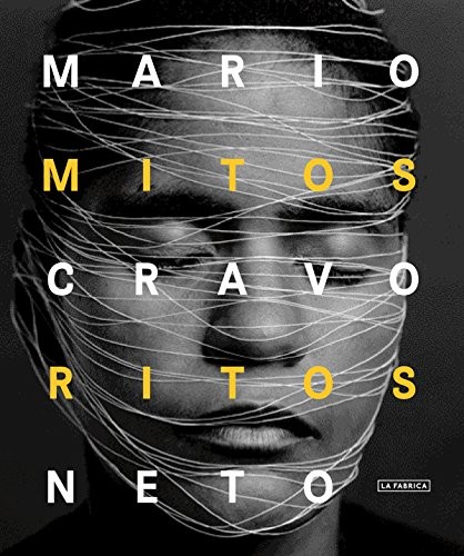 Mario Cravo Neto: Myths and Rites