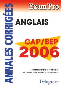 Anglais CAP/BEP 2006 : Annales corrigées