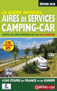 Le Guide Officiel Aires de Services Camping-car 2018