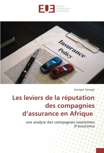 Les leviers de la réputation des compagnies d’assurance en Afrique: une analyse des compagnies ivoiriennes d’assurance