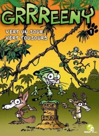Grrreeny - Tome 01: Vert un jour, vert toujours
