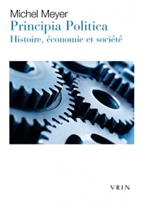 Principia Politica: Histoire, économie et société