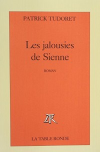 Les jalousies de Sienne