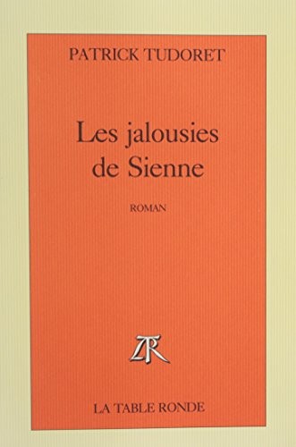 Les jalousies de Sienne