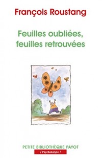 Feuilles oubliées, feuilles retrouvées