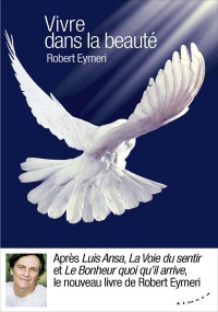 Vivre dans la beauté - Une spiritualité sensitive pour les femmes et les hommes d'aujourd'hui