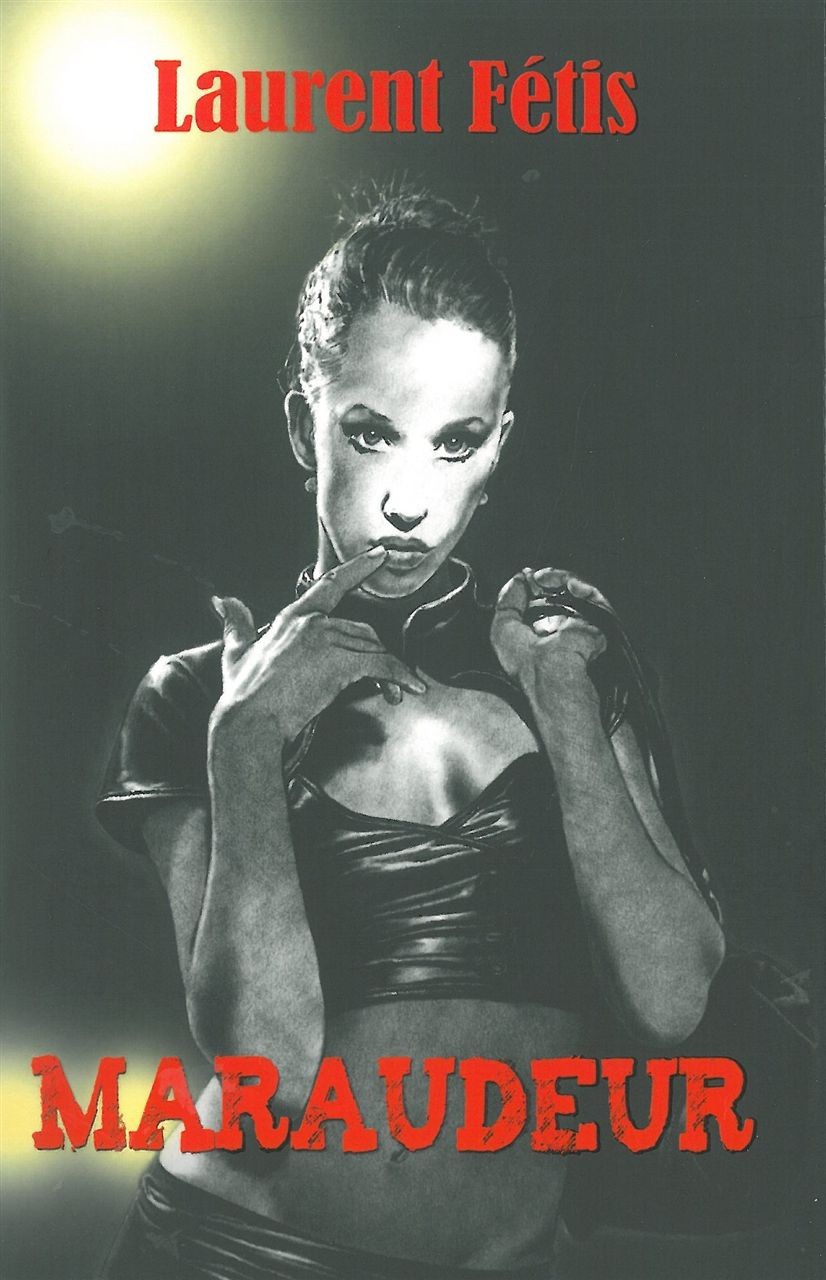 Maraudeur, Tome 1 : Lignes de nuit