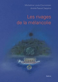 Les rivages de la mélancolie